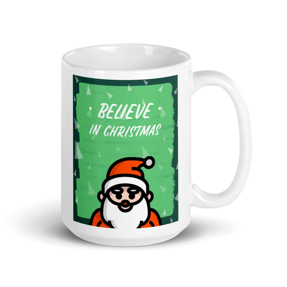 BELIEVE IN CHRISTMAS Mug