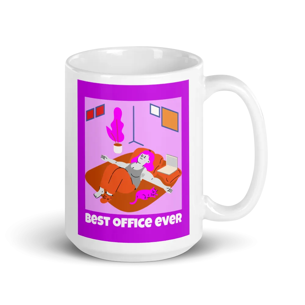 BEST (home) OFFICE EVER Mug