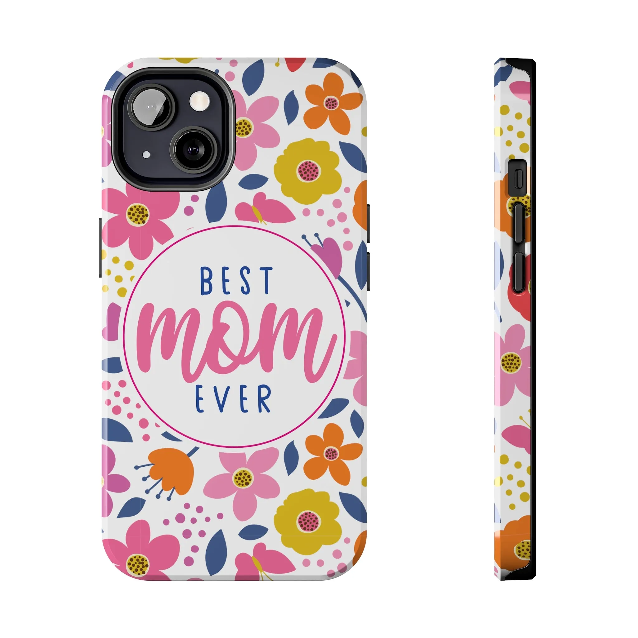 Best Mom Ever Floral Tough iPhone Cases, Case-Mate, Mothers Day Gift