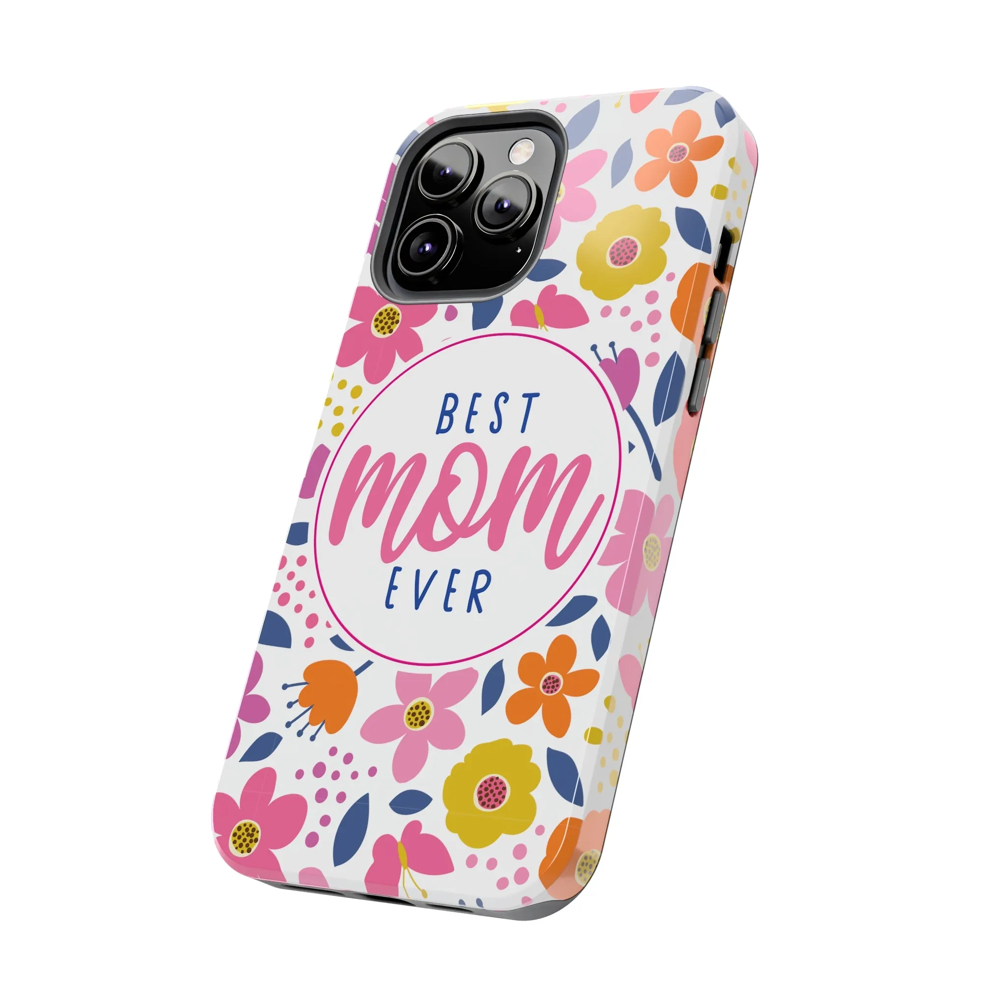 Best Mom Ever Floral Tough iPhone Cases, Case-Mate, Mothers Day Gift