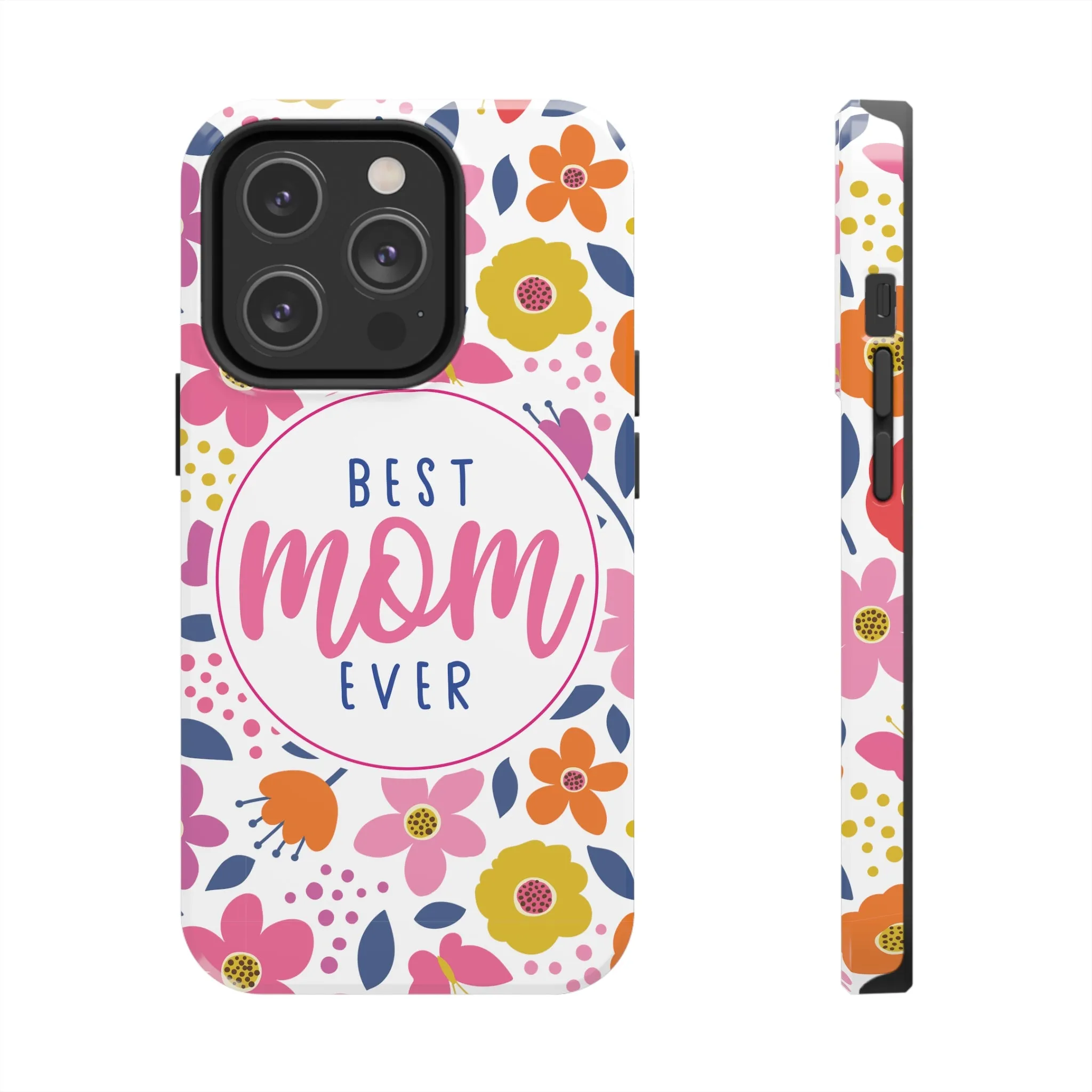 Best Mom Ever Floral Tough iPhone Cases, Case-Mate, Mothers Day Gift