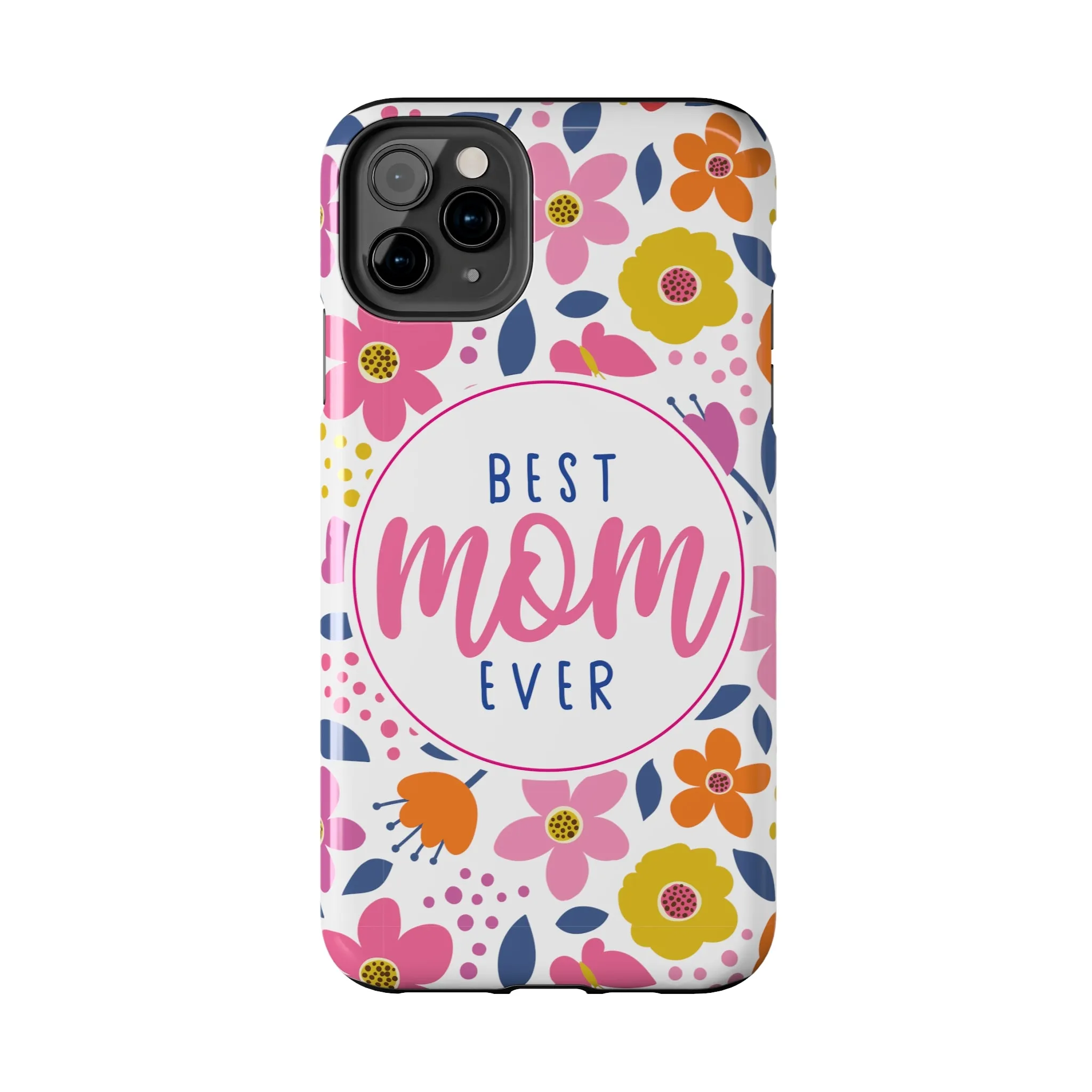 Best Mom Ever Floral Tough iPhone Cases, Case-Mate, Mothers Day Gift
