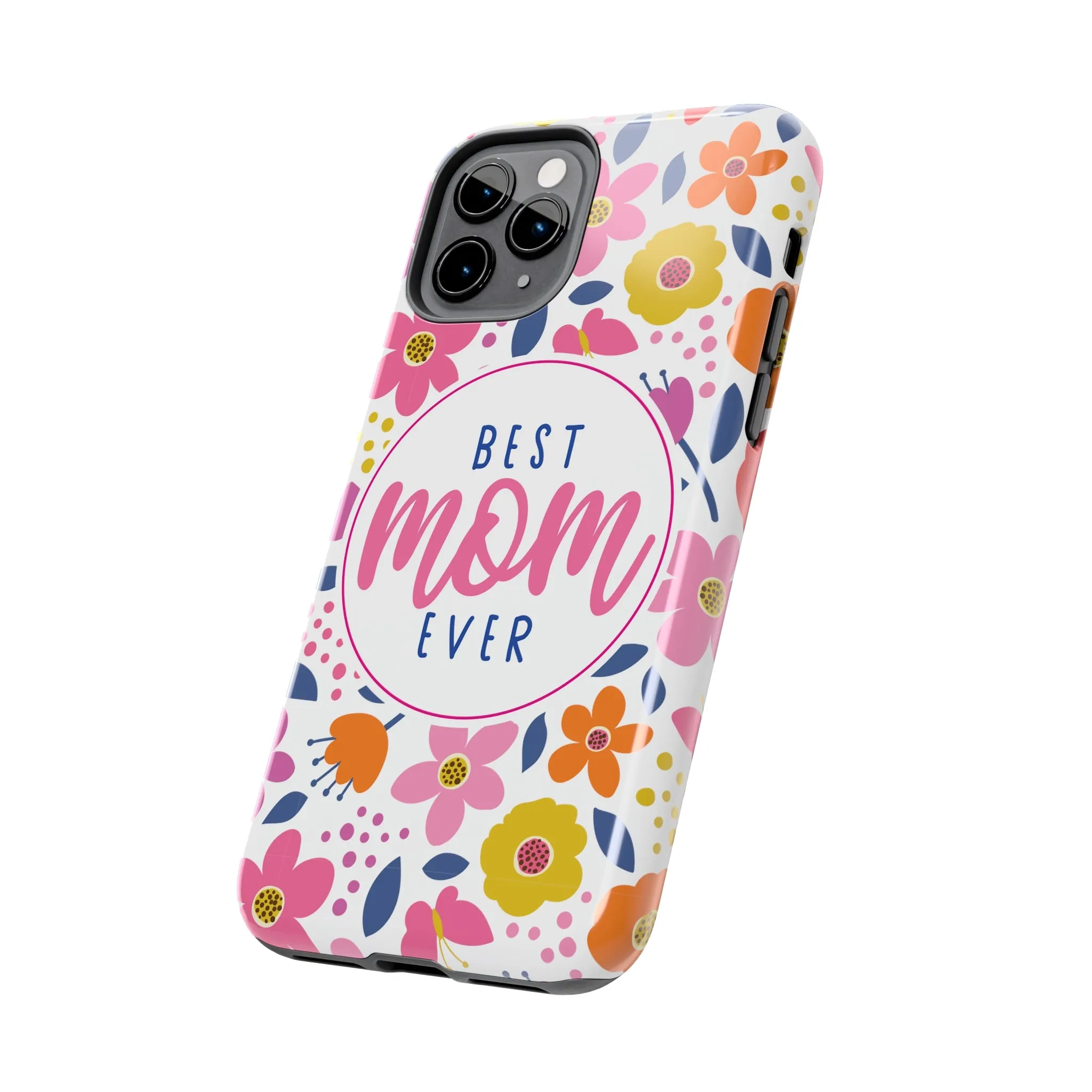Best Mom Ever Floral Tough iPhone Cases, Case-Mate, Mothers Day Gift
