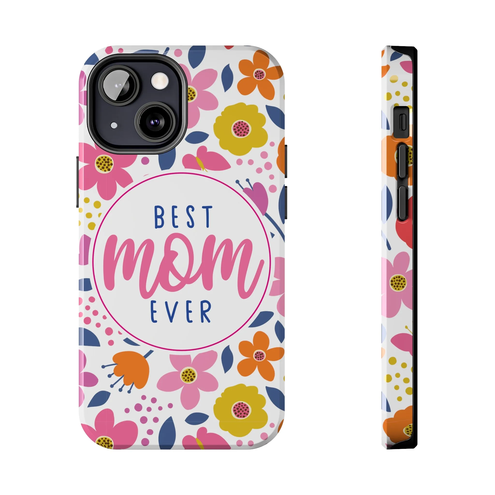 Best Mom Ever Floral Tough iPhone Cases, Case-Mate, Mothers Day Gift
