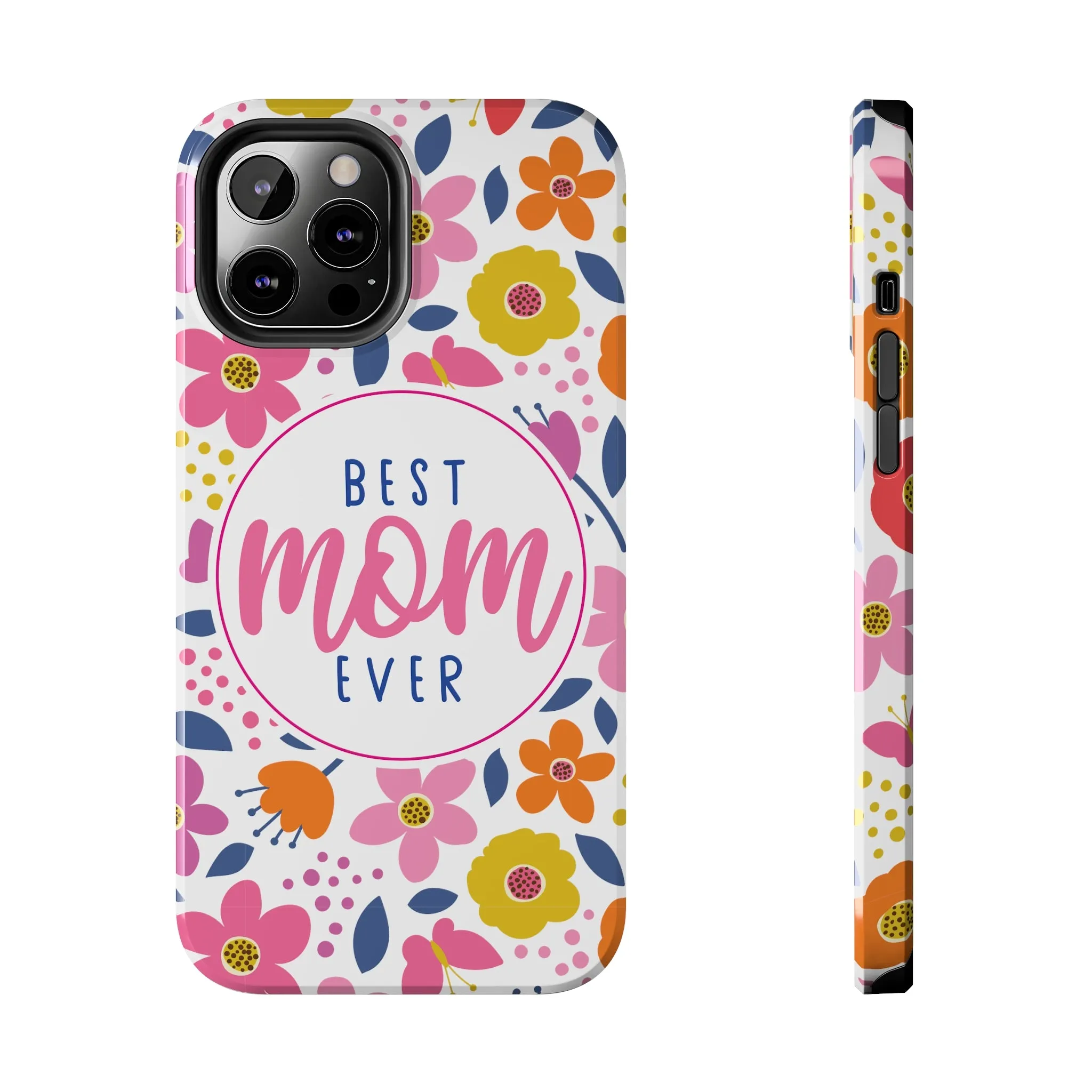 Best Mom Ever Floral Tough iPhone Cases, Case-Mate, Mothers Day Gift