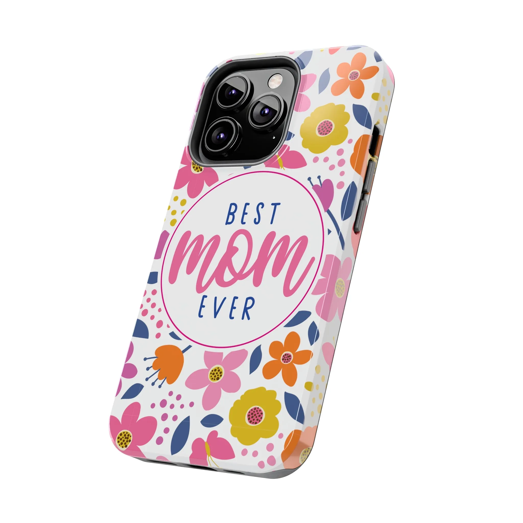 Best Mom Ever Floral Tough iPhone Cases, Case-Mate, Mothers Day Gift