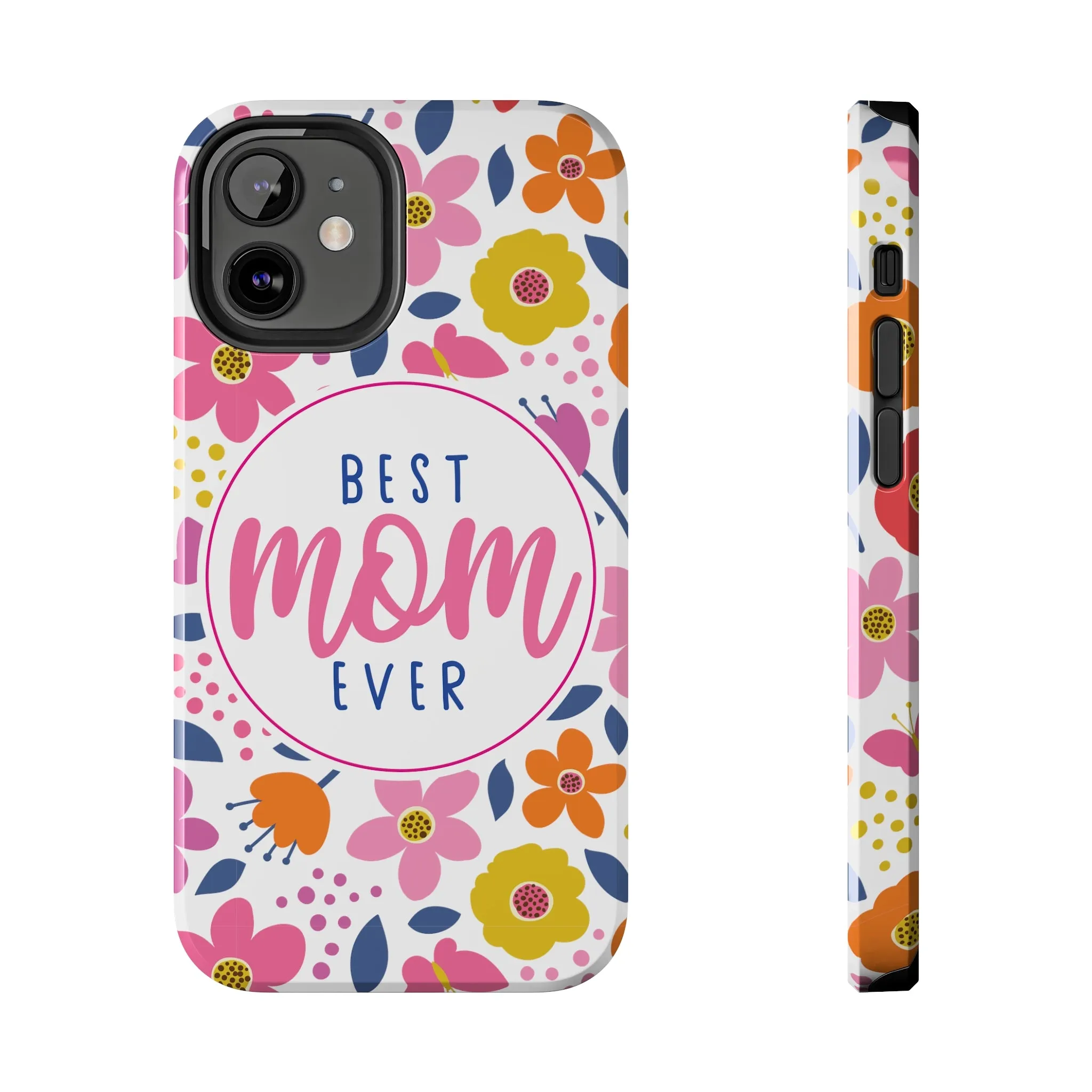Best Mom Ever Floral Tough iPhone Cases, Case-Mate, Mothers Day Gift