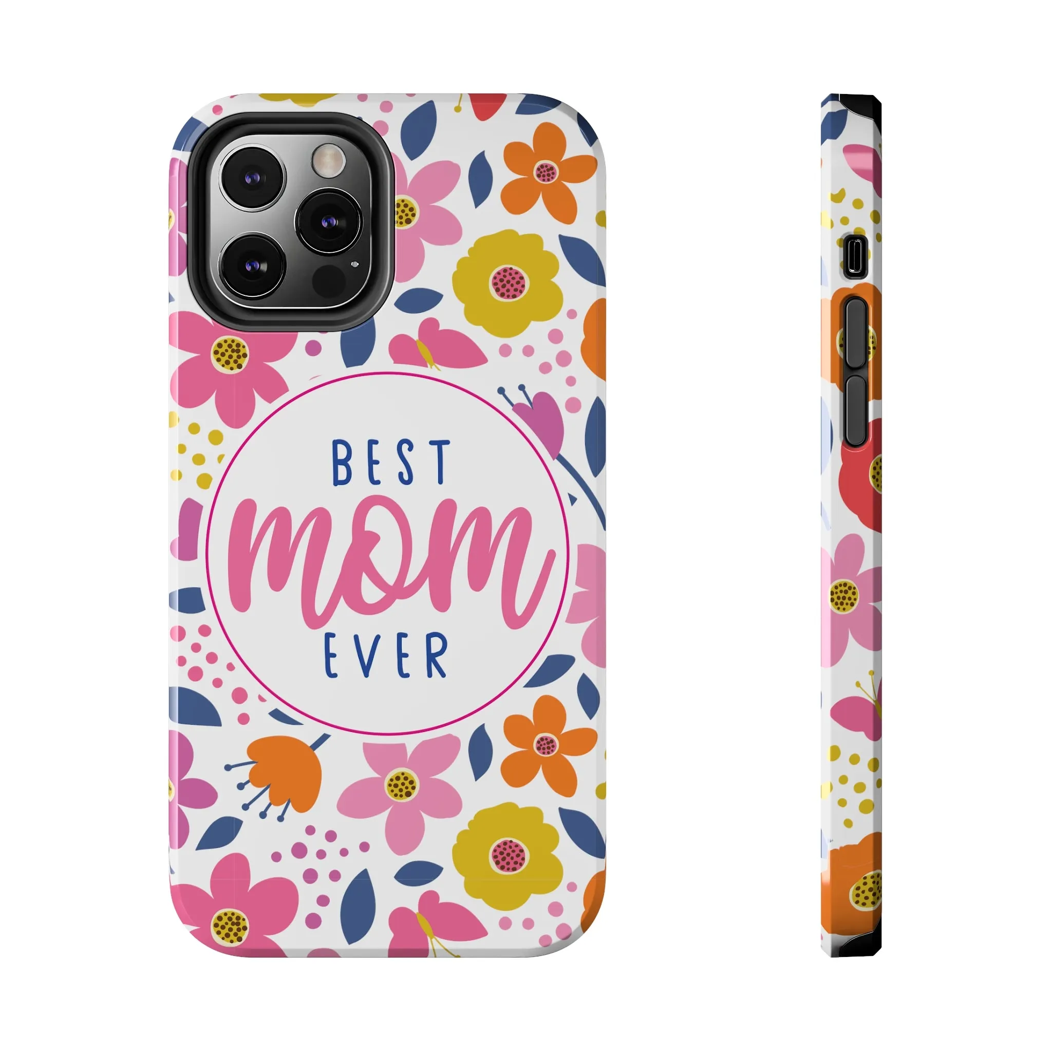 Best Mom Ever Floral Tough iPhone Cases, Case-Mate, Mothers Day Gift