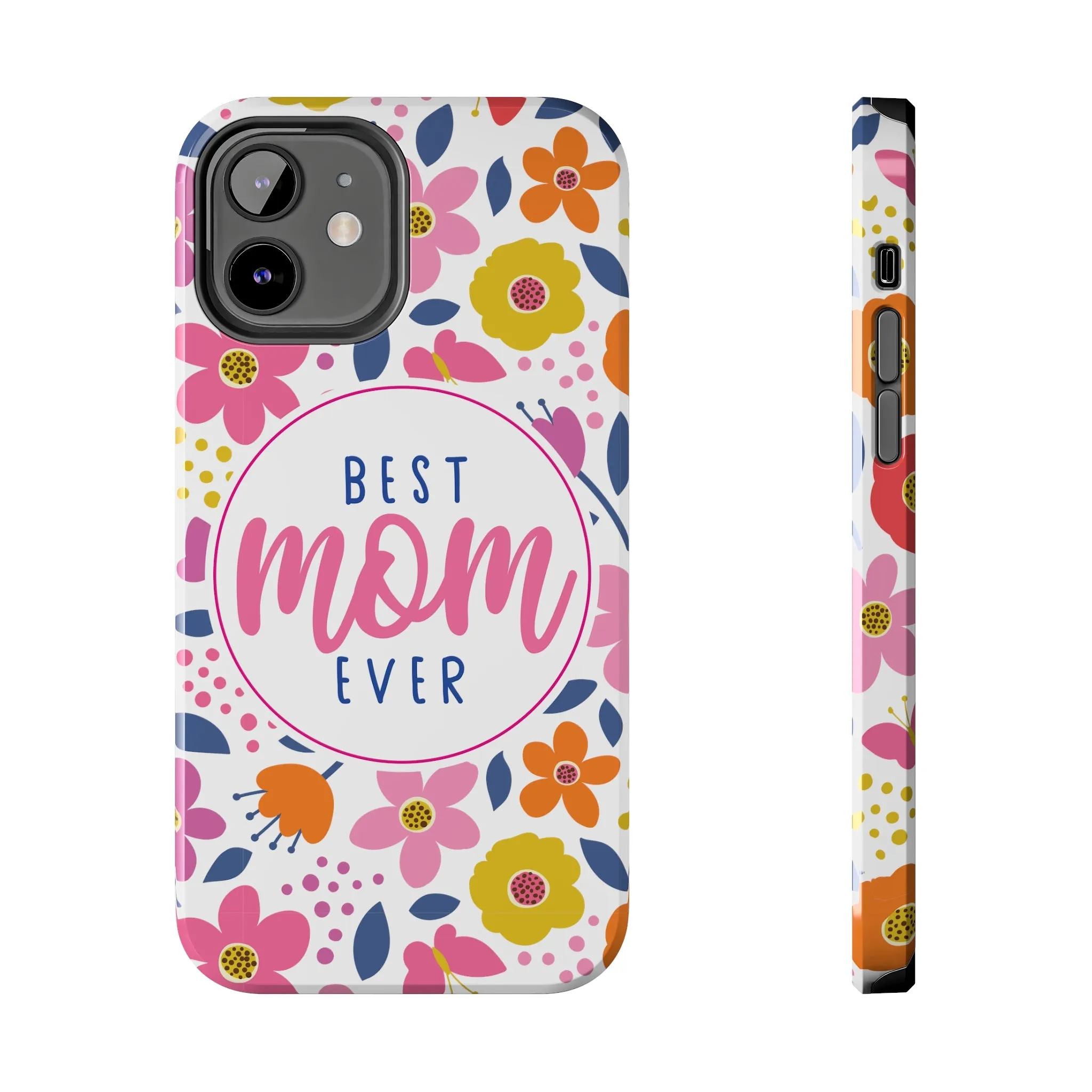 Best Mom Ever Floral Tough iPhone Cases, Case-Mate, Mothers Day Gift