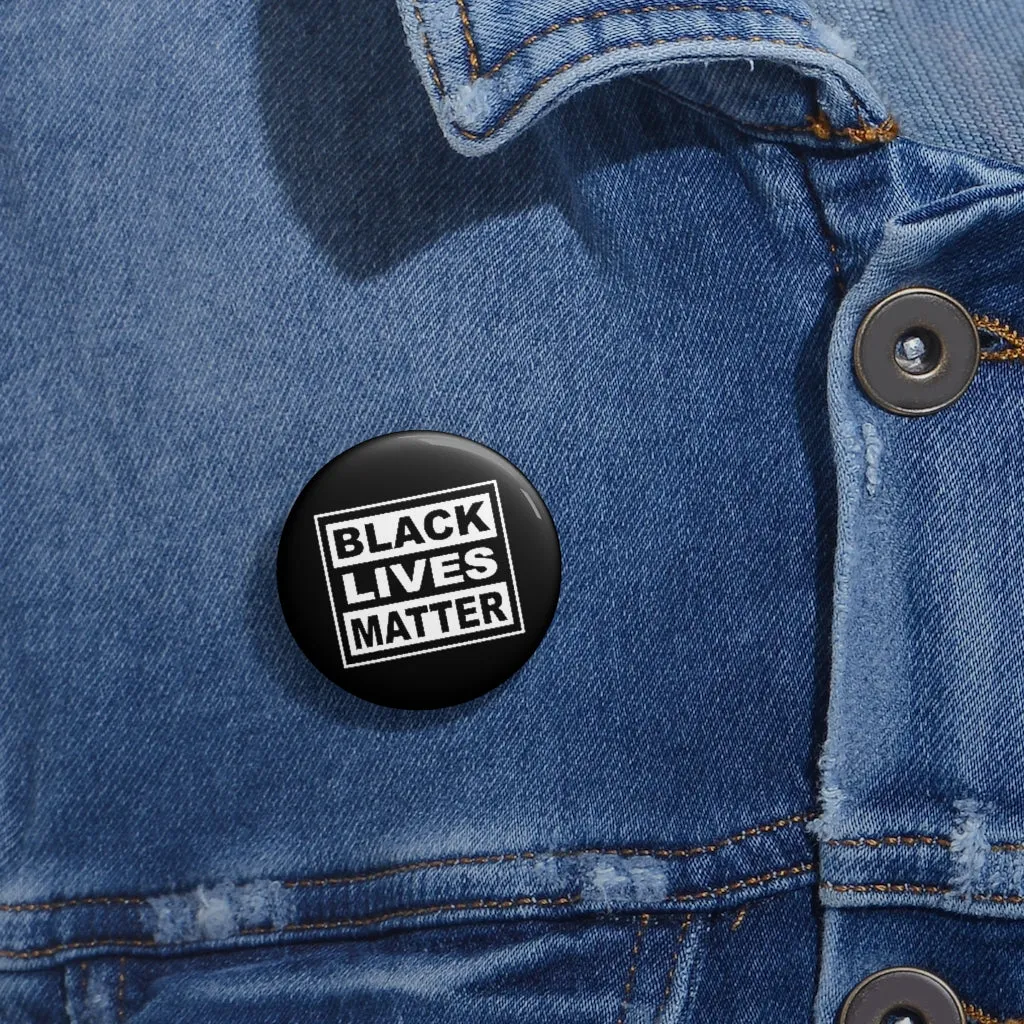 Black Lives Matter Custom Pin Buttons