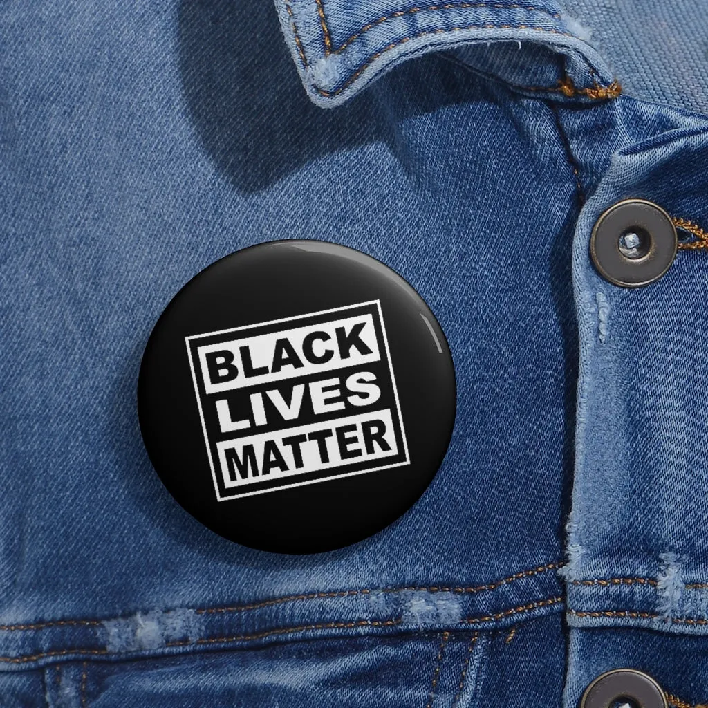 Black Lives Matter Custom Pin Buttons
