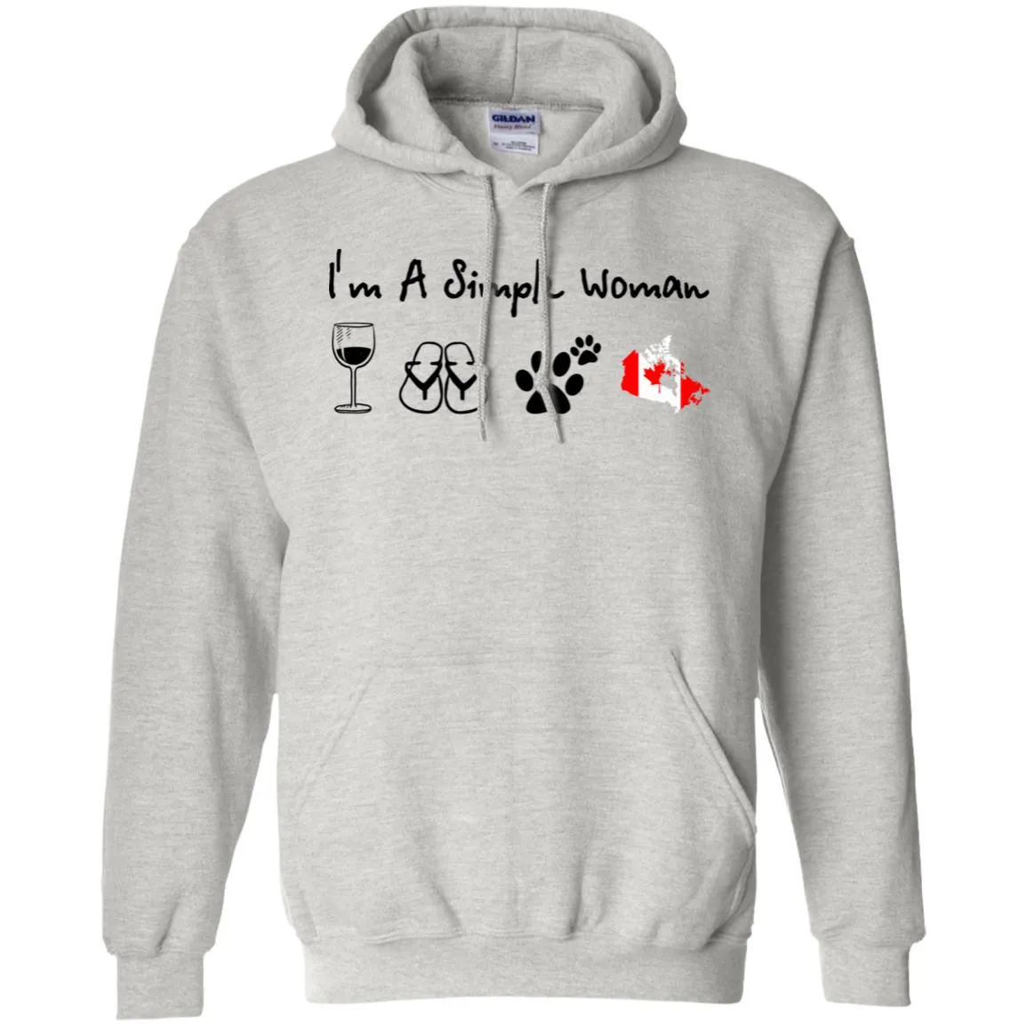 Canada I'm A Simple Woman Hoodie