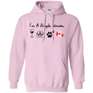 Canada I'm A Simple Woman Hoodie
