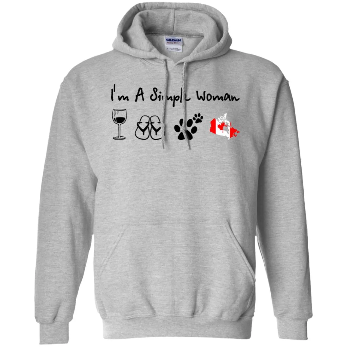 Canada I'm A Simple Woman Hoodie