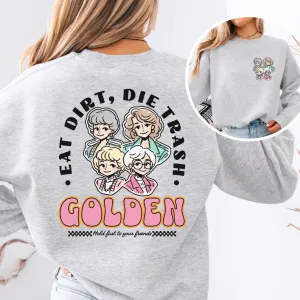 Eat Dirt, Die Trash GG // CHOOSE YOUR GARMENT STYLE