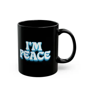I'm Peace Black Coffee Mug