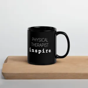 inspire Physical Therapist Black Glossy Mug