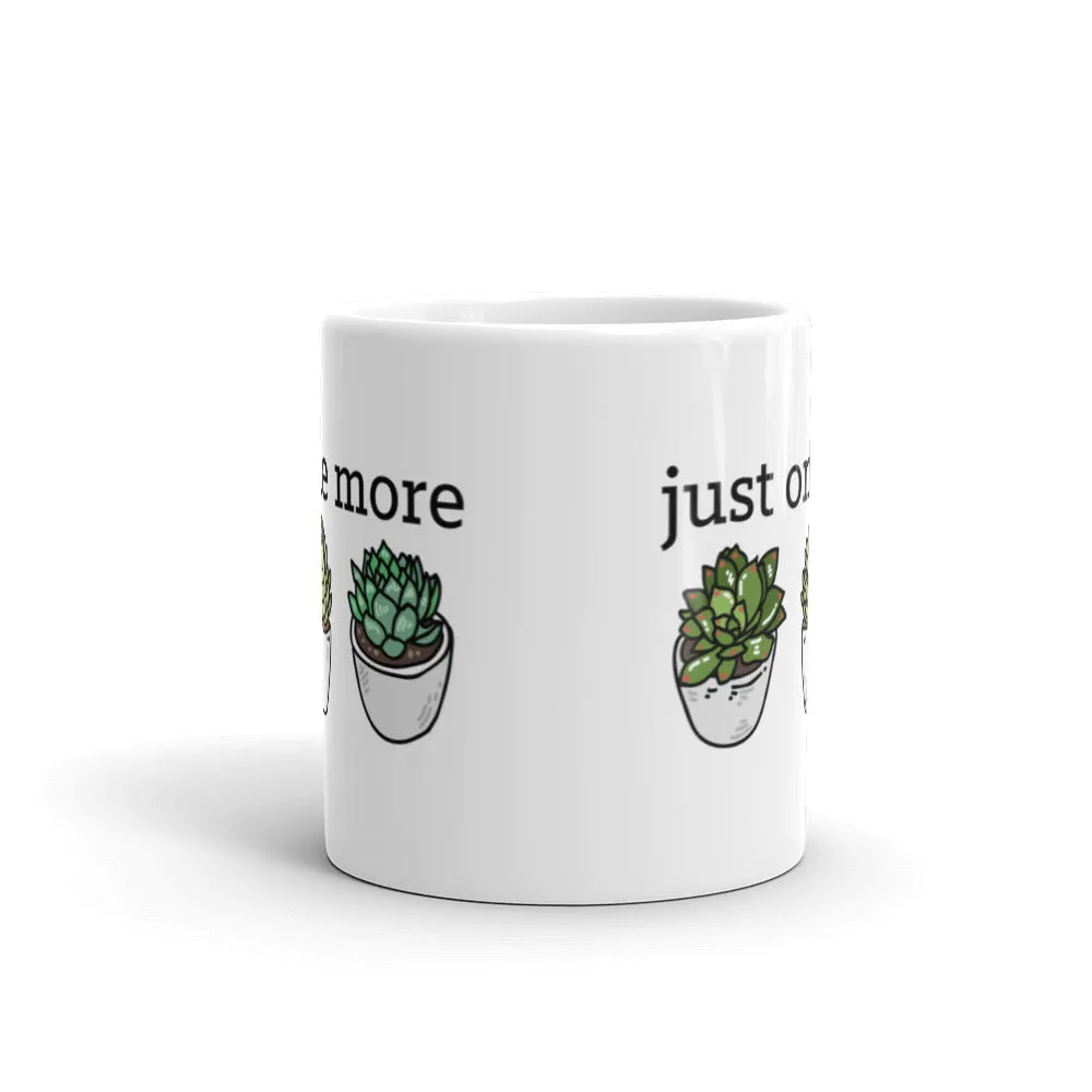 Just One More Succulent Mug