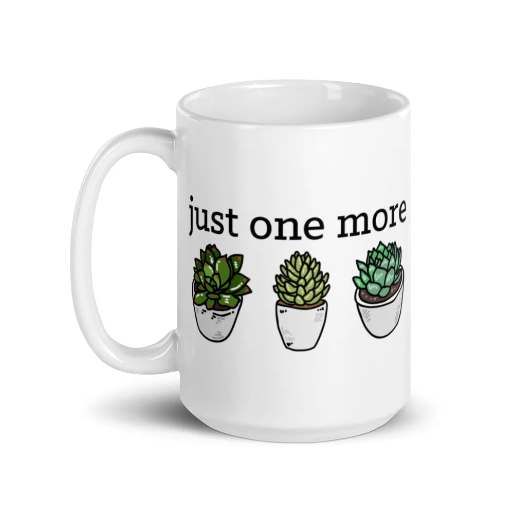 Just One More Succulent Mug
