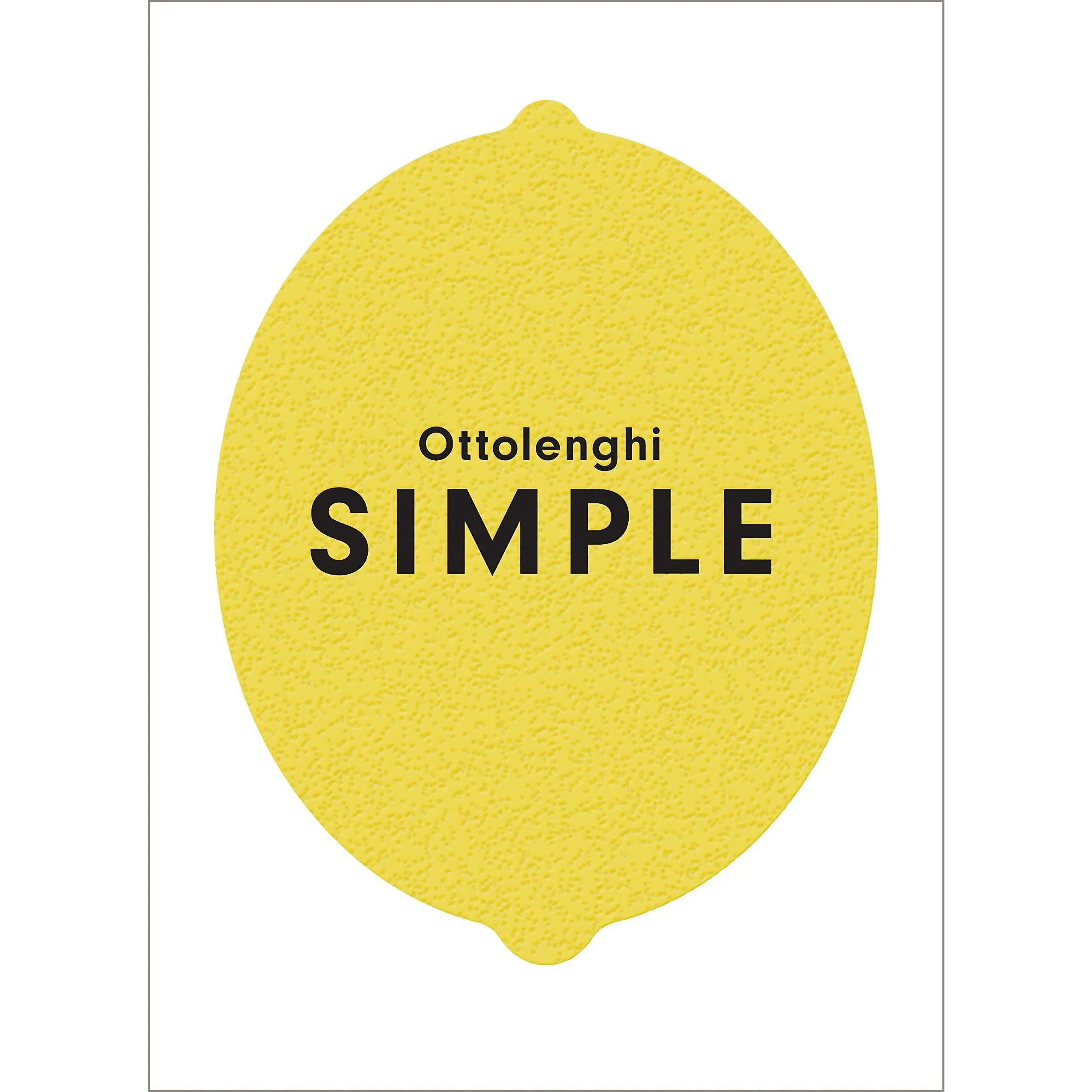 Ottolenghi SIMPLE by Yotam Ottolenghi Hardback