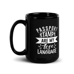 Passport Stamps Are My Love Language 15 oz Black Glossy Mug
