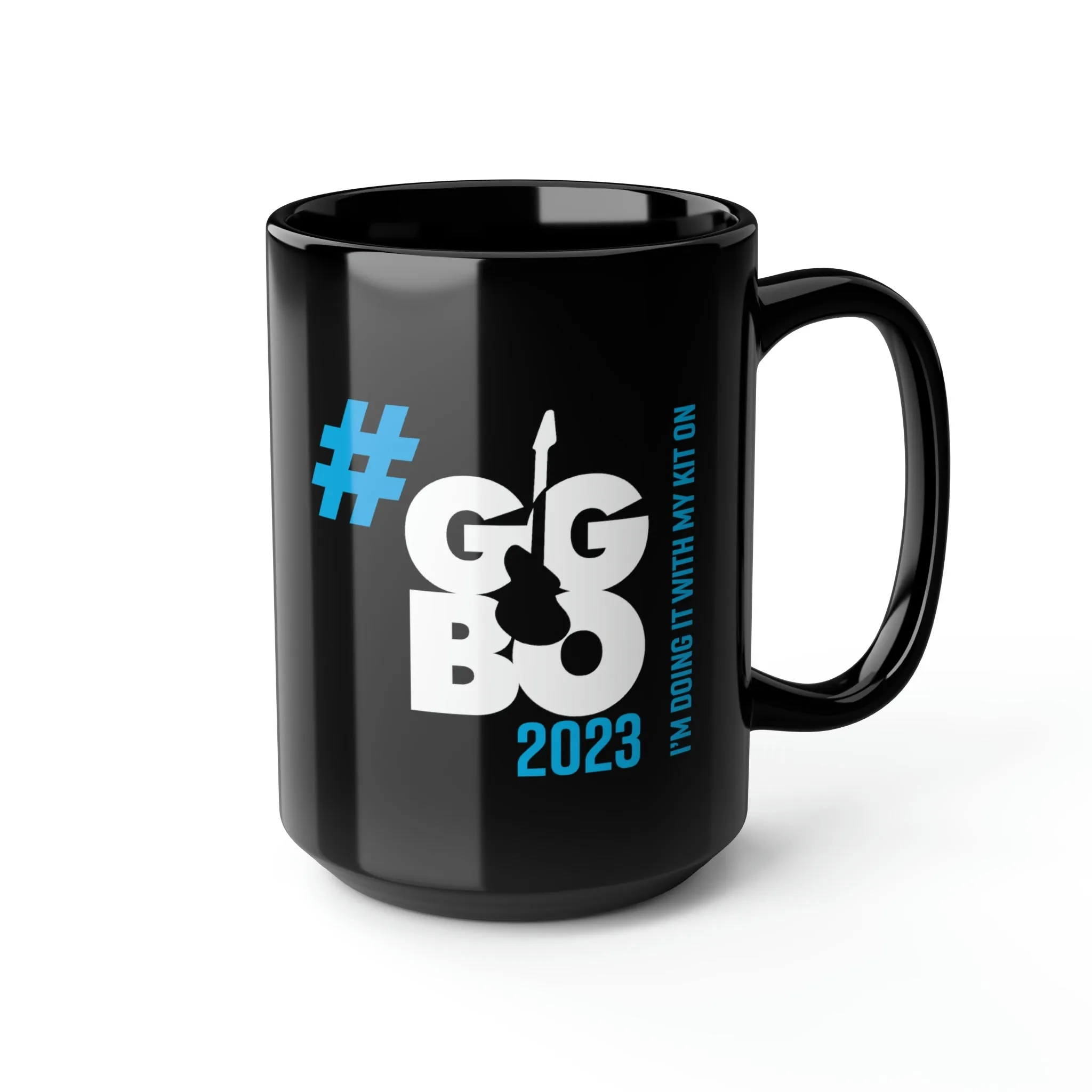"I'm doing it with my Kit on..." Black Mug, 15oz