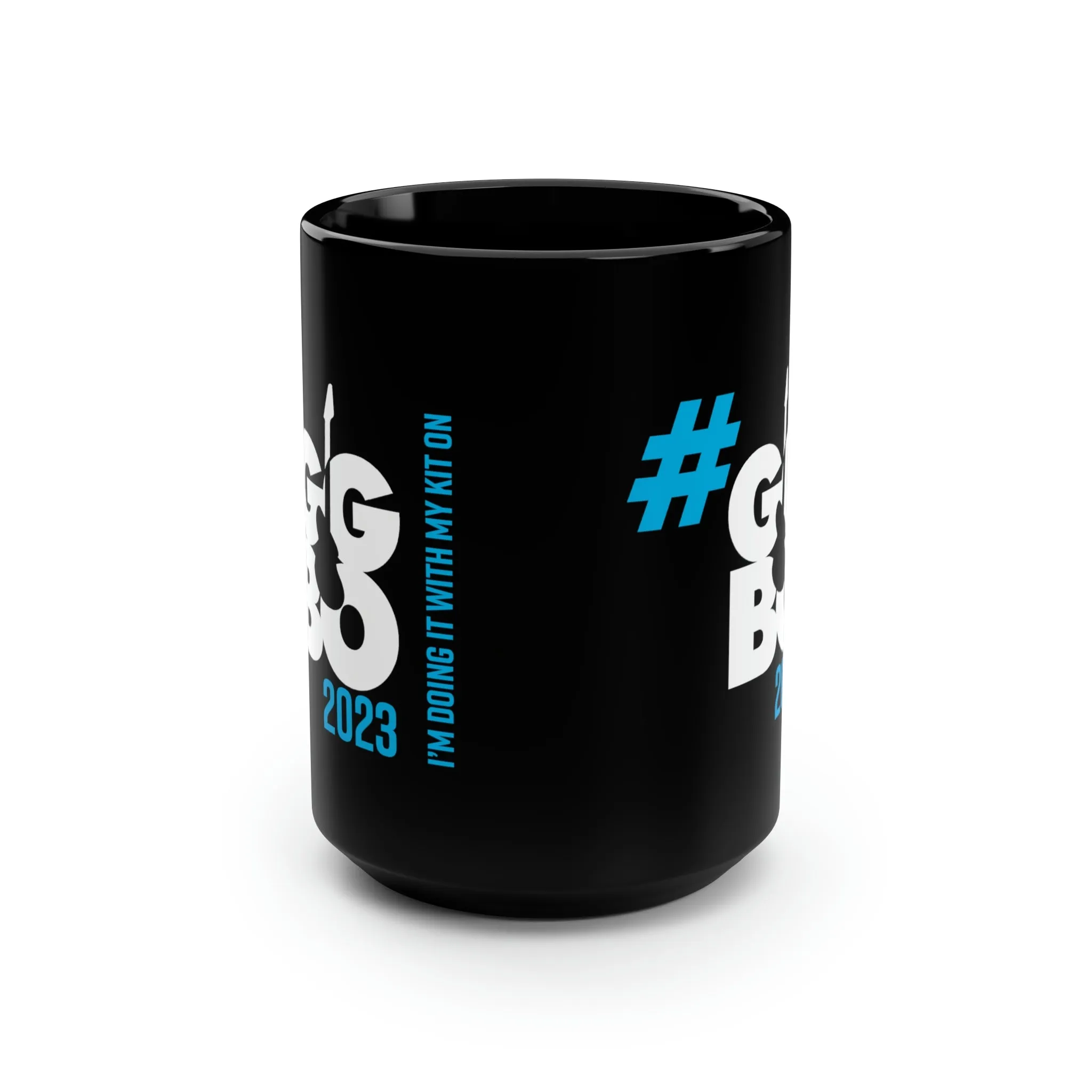 "I'm doing it with my Kit on..." Black Mug, 15oz