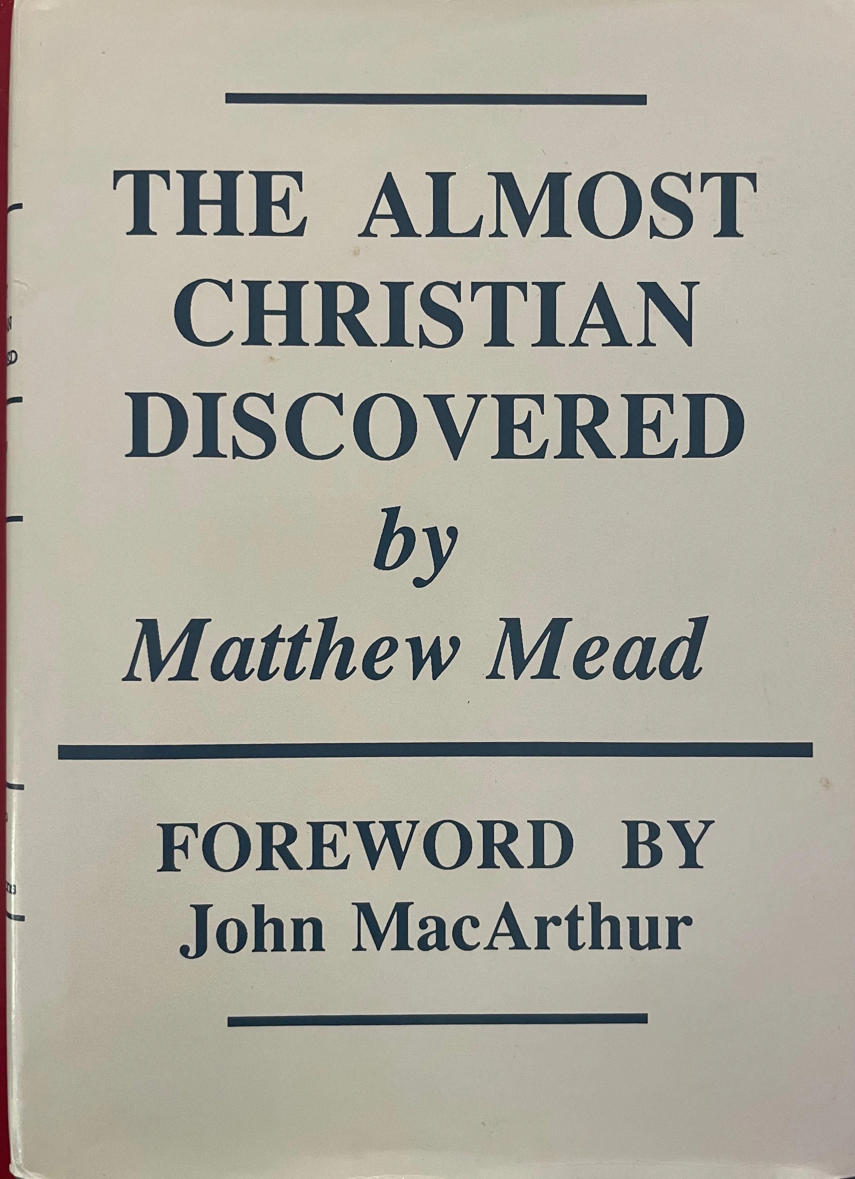 The Almost Christian Discovered by Matthew Mead