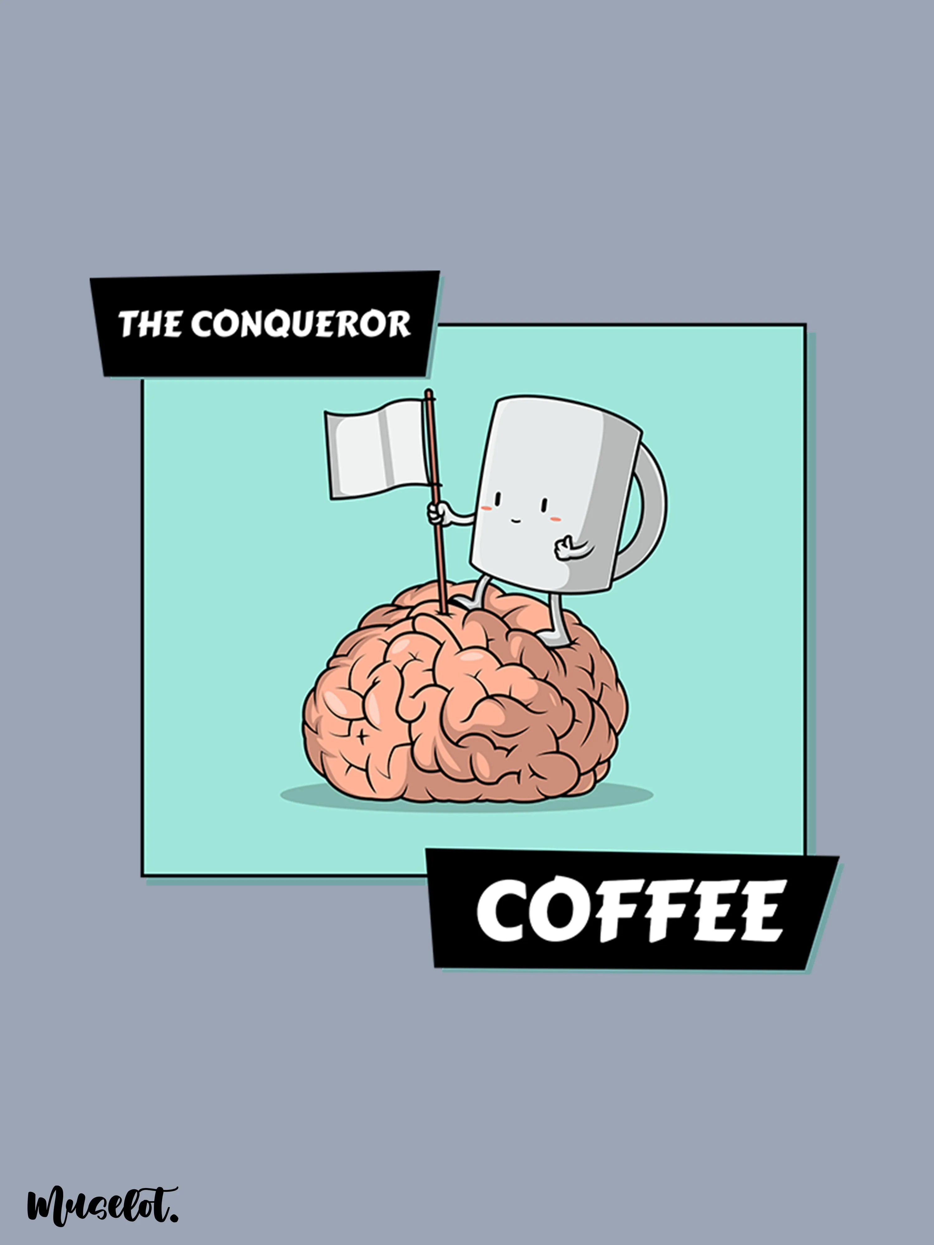 The conqueror coffee printed mugs