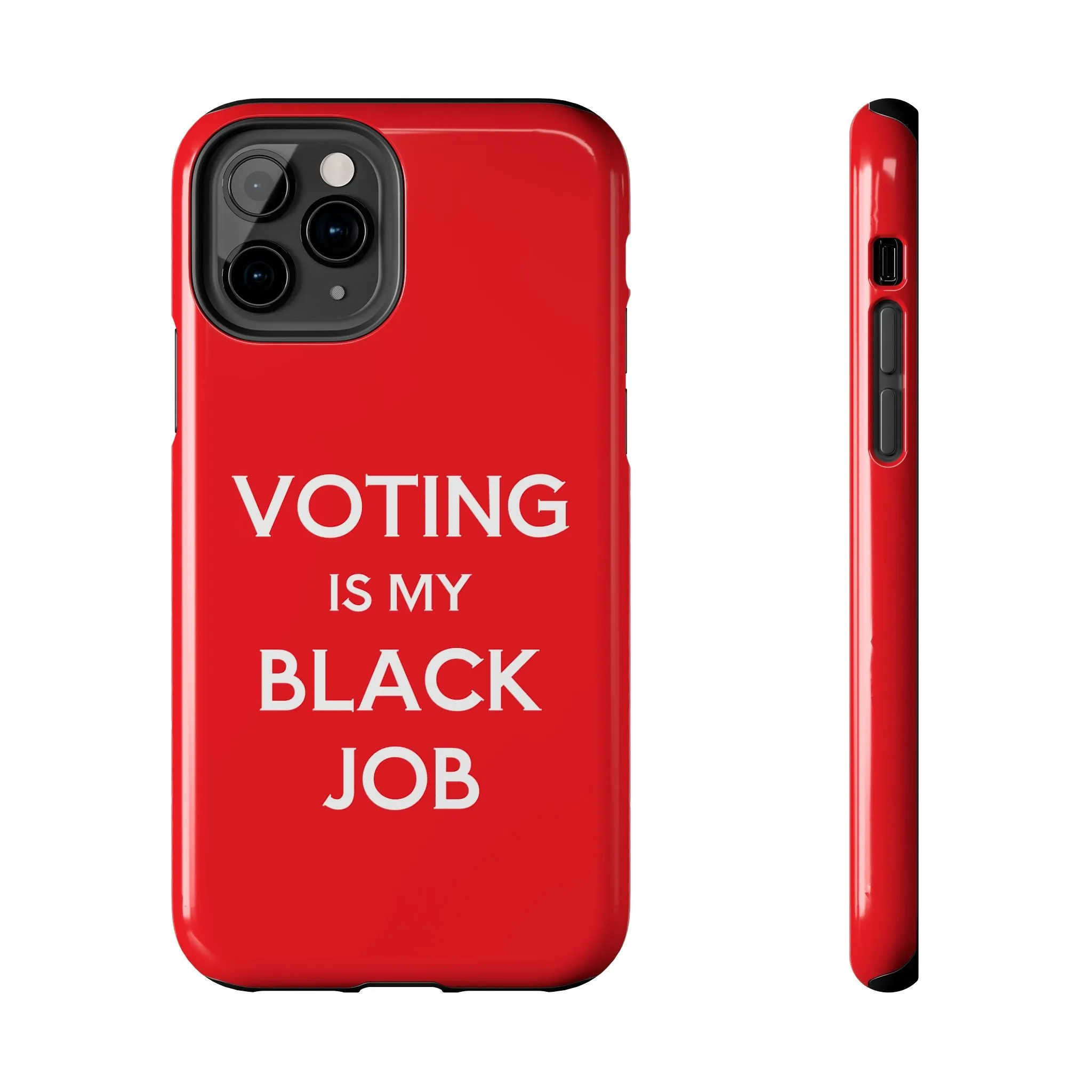 Voting is my Black Job Phone Case