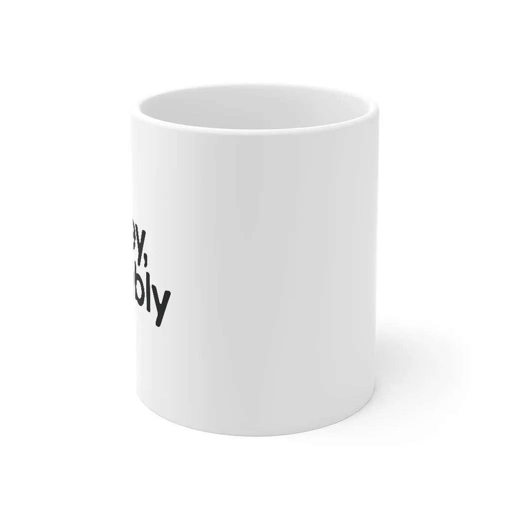 Whiskey, Probably Coffee Mug