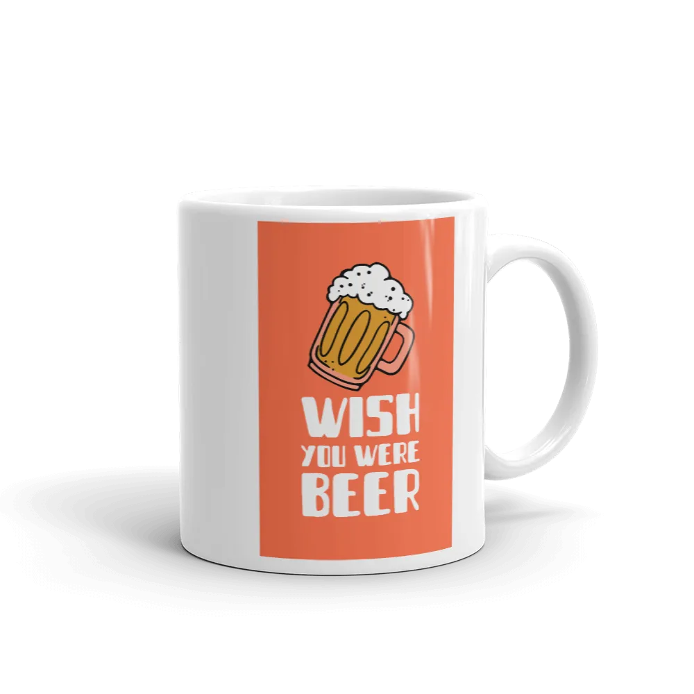 WISH YOU WERE BEER Mug